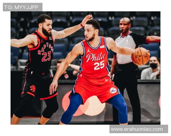 猛龙与76人G7激战回放第四节精彩瞬间全景解析